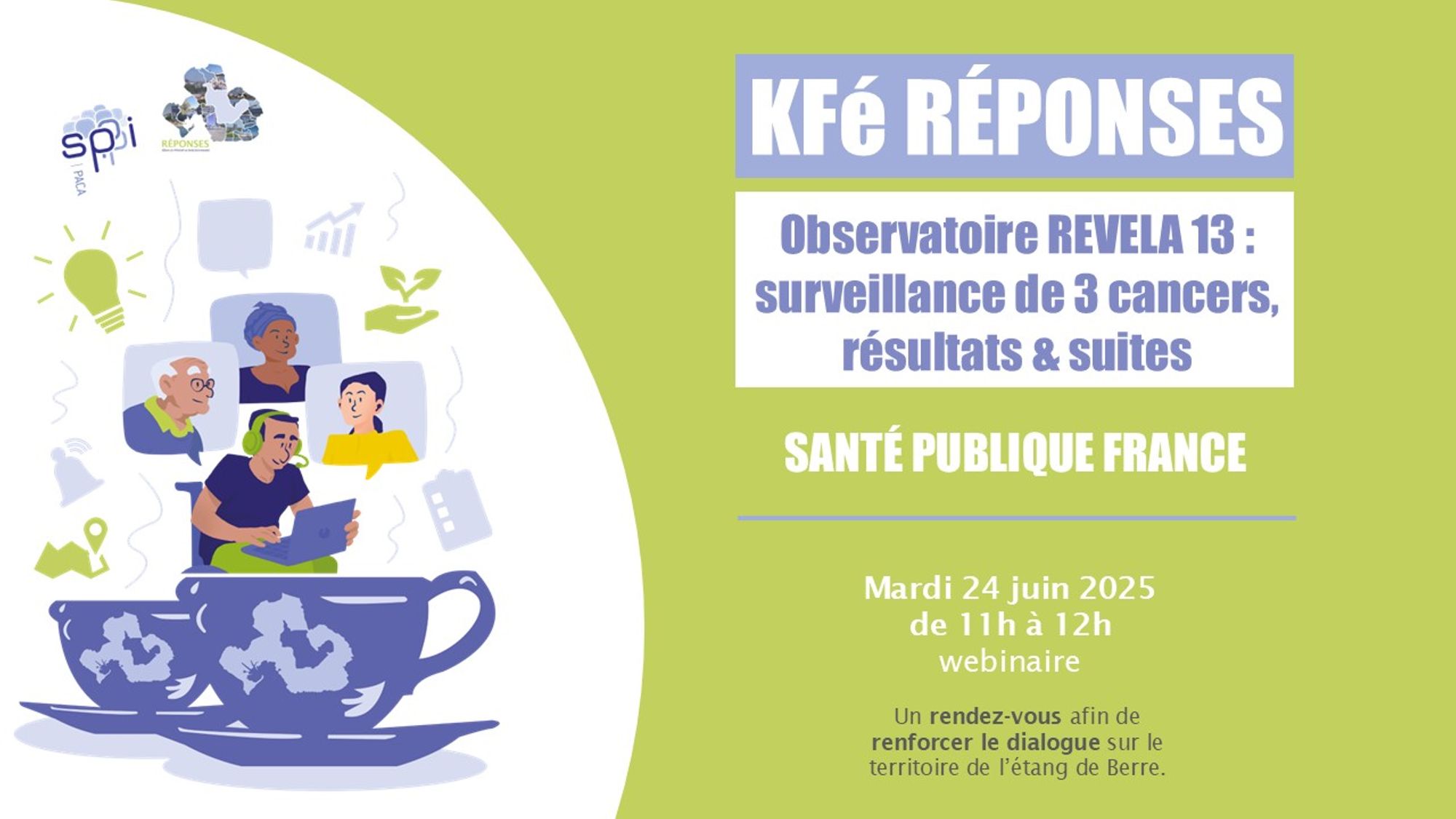 KFé RÉPONSES : Observatoire REVELA 13, surveillance de 3 cancers : résultats et suites