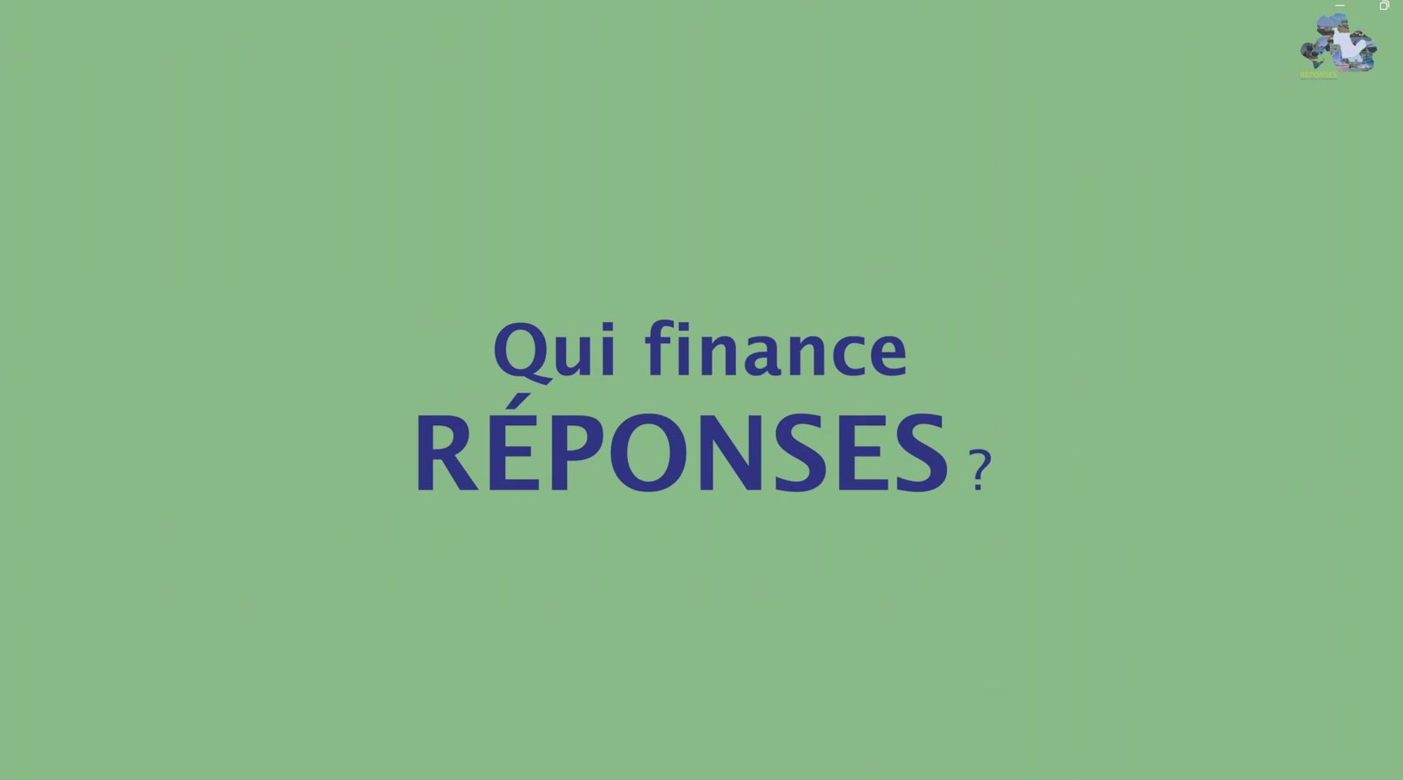 RÉPONSES : qui finance le dispositif ?