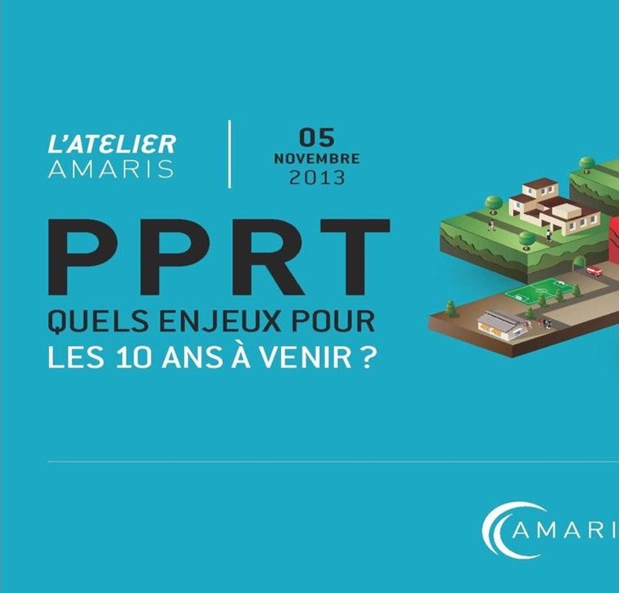 Colloque : PPRT, quels enjeux pour les 10 ans à venir ? 