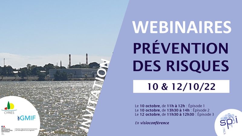 SPPPI PACA - Webinaires : Prévention des risques - 10 & 12/10/2022
